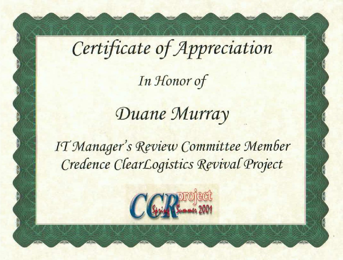 IT Managers Review Committee Member for the Credence ClearLogistics Revival Project